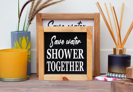 Shower Together - Bathroom Sign